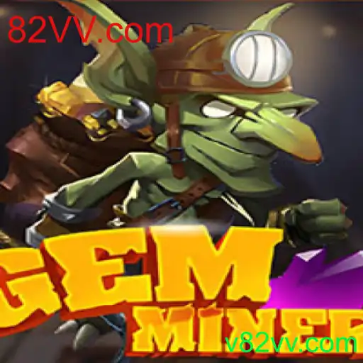 Explorando GemMiner: Desvendando o Mundo das Minas Com 82VV.com