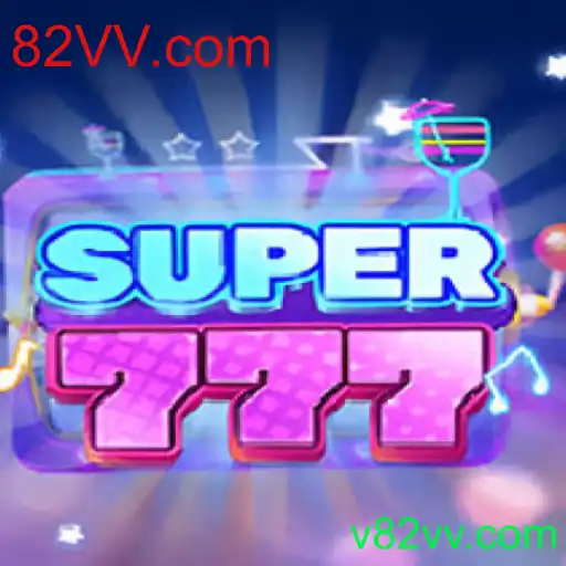 Descubra o Mundo de Super777 no Portal 82VV.com